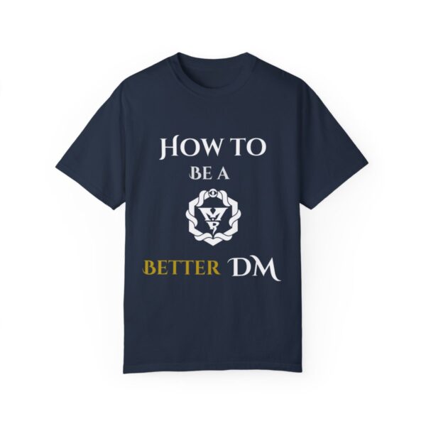 How to Be a Beter DM T-Shirt - Image 118