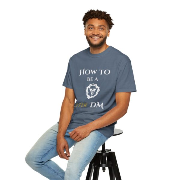 How to Be a Beter DM T-Shirt - Image 52