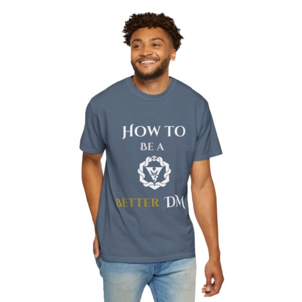 How to Be a Beter DM T-Shirt - Image 49