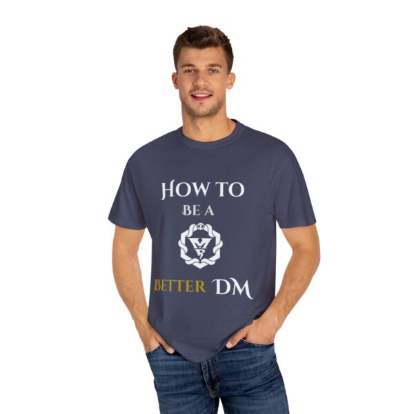 How to Be a Beter DM T-Shirt - Image 69