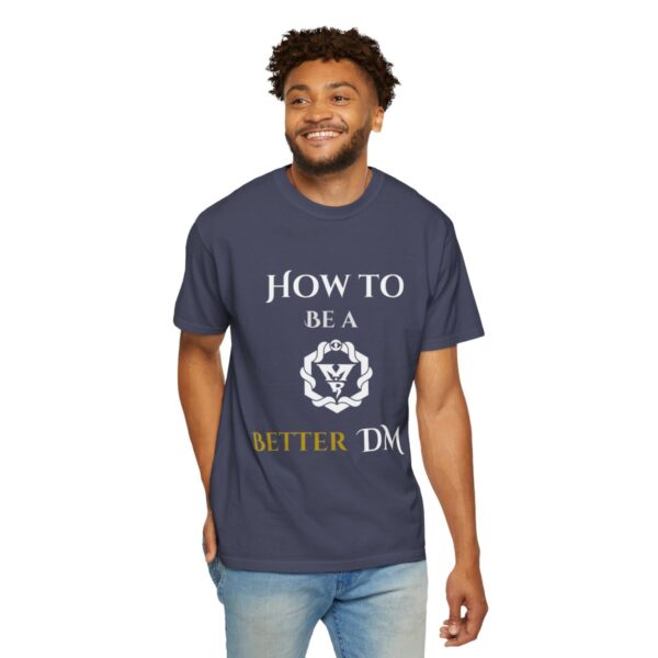 How to Be a Beter DM T-Shirt - Image 75