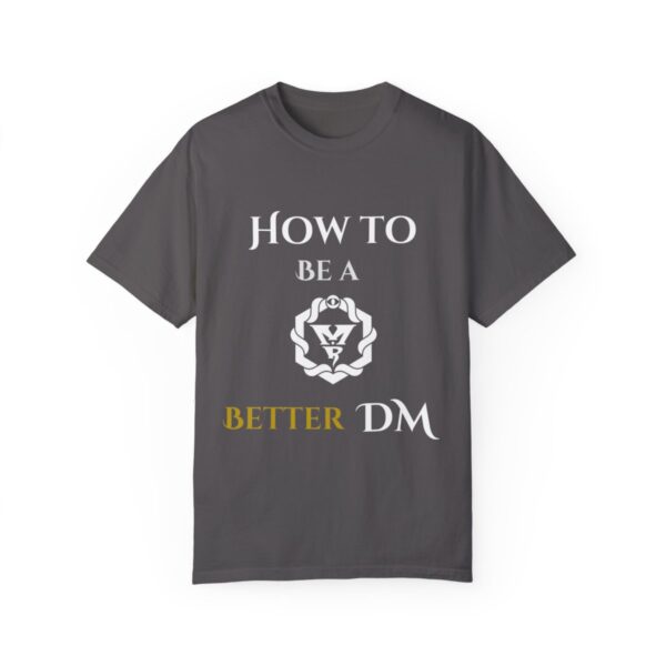 How to Be a Beter DM T-Shirt - Image 92