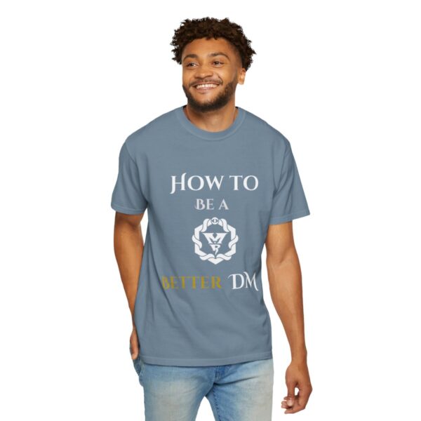 How to Be a Beter DM T-Shirt - Image 62