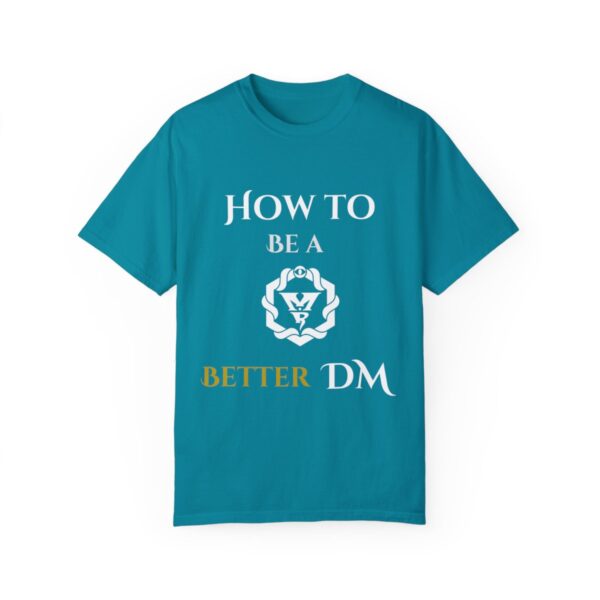 How to Be a Beter DM T-Shirt - Image 27