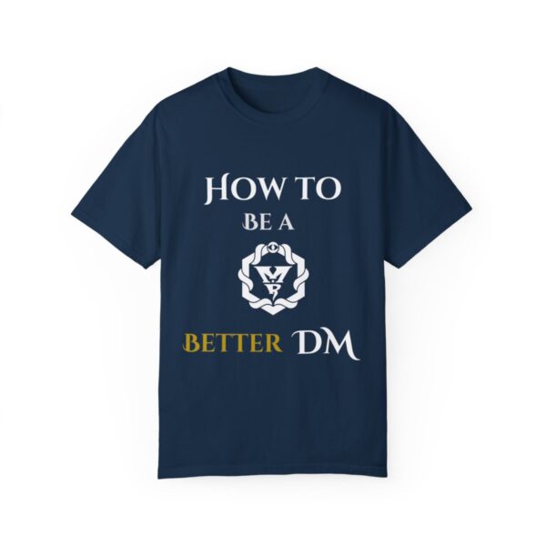 How to Be a Beter DM T-Shirt - Image 79